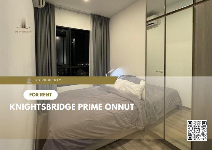รูป ให้เช่า📣 KnightsBridge Prime Onnut 📣 ห้องใหม่สวย เครื่องใช้ไฟฟ้าและเฟอร์นิเจอร์ครบ ใกล้ BTS อ่อนนุช - รูปที่ 1/10