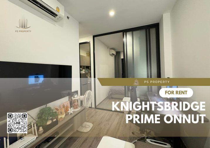รูป ให้เช่า 🔺KnightsBridge Prime Onnut🔺ห้องใหม่สวย เครื่องใช้ไฟฟ้าครบครัน เตียงนุ่มสบาย พร้อมเข้าอยู่ 🚆ใกล้ BTS อ่อนนุช - รูปที่ 1/10
