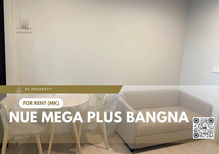 รูป ให้เช่า 🔥 Nue Mega Plus Bangna 🔥 เฟอร์นิเจอร์ และ เครื่องใช้ไฟฟ้าครบ ใกล้ MEGA - รูปที่ 1/7