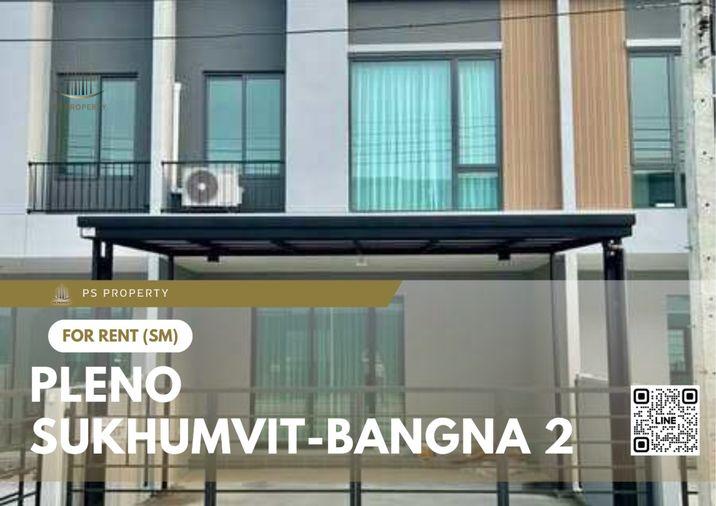 รูป ทาวน์เฮ้าส์ให้เช่า ✨ Pleno Sukhumvit-Bangna 2 ✨ 3 ห้องนอน 3 ห้องน้ำ เฟอร์นิเจอร์ และ เครื่องใช้ไฟฟ้าครบ - รูปที่ 1/15