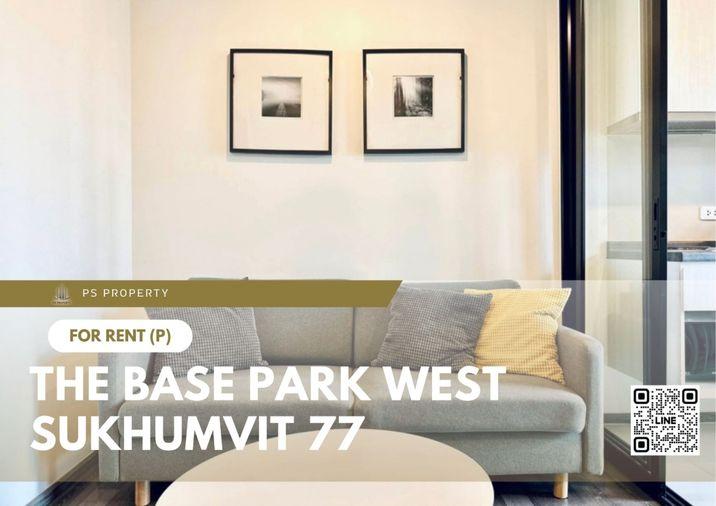 รูป ให้เช่า ✨ The Base Park West Sukhumvit 77 ✨ เฟอร์นิเจอร์ เครื่องใช้ไฟฟ้าครบ ใกล้ BTS อ่อนนุช - รูปที่ 1/8