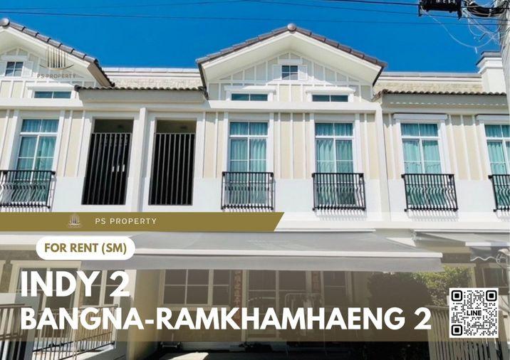 รูป ให้เช่า ✨ Indy 2 Bangna-Ramkhamhaeng 2 ✨ 3 ห้องนอน 3 ห้องน้ำ เฟอร์นิเจอร์ และ เครื่องใช้ไฟฟ้าครบ - รูปที่ 1/10