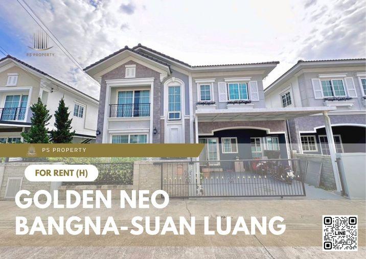 รูป บ้านเดี่ยวให้เช่า ✨ Golden Neo Bangna-Suan Luang ✨ 4 ห้องนอน 3 ห้องน้ำ ปล่อยเช่าด่วน ‼️ บ้านว่างพร้อมอยู่ ราคาถูกที่สุดในโครงการ - รูปที่ 1/11