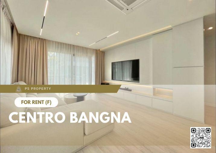 รูป บ้านเดี่ยวให้เช่า ✨ Centro Bangna ✨ 4 ห้องนอน 4 ห้องน้ำ เฟอร์นิเจอร์ และ เครื่องใช้ไฟฟ้าครบ  - รูปที่ 1/9