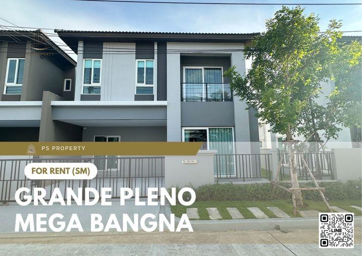 รูป บ้านให้เช่า 🔥 Grande Pleno Mega Bangna 🔥 3 ห้องนอน 3 ห้องน้ำ บ้านแฝด 2 ชั้น บ้านใหม่ยังไม่เคยมีผู้เช่า เลี้ยงสัตว์ได้ - รูปที่ 1/14