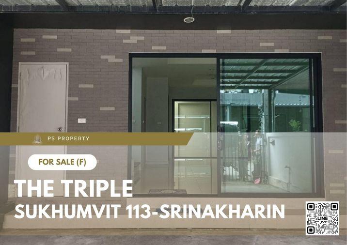 รูป ทาวน์เฮ้าส์ขายด่วน 🔥 The Triple Sukhumvit 113-Srinakharin 🔥 3 ห้องนอน 3 ห้องน้ำ  - รูปที่ 1/9