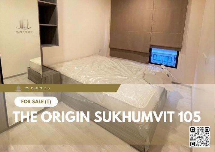 picture Urgent Sale ✨ The Origin Sukhumvit 105 ✨ Fully Furnished and Equipped with Appliances. - 1/7