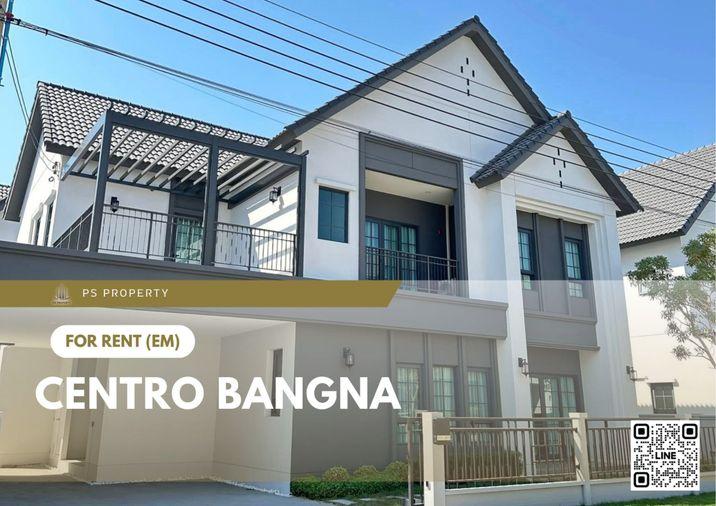 รูป บ้านเดี่ยวให้เช่า ✨ Centro Bangna ✨ 4 ห้องนอน 5 ห้องน้ำ เฟอร์นิเจอร์ และ เครื่องใช้ไฟฟ้าครบ  - รูปที่ 1/11