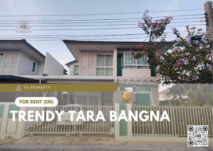 รูป บ้านเดี่ยวให้เช่า ✨ Trendy Tara Bangna ✨ 3 ห้องนอน 3 ห้องน้ำ บ้านหลังมุม เฟอร์นิเจอร์ครบใกล้สนามบิน - รูปที่ 1/26
