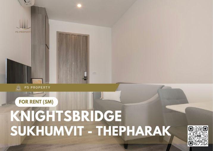 picture For Rent ✨ Knightsbridge Sukhumvit - Thepharak ✨ Fully furnished with appliances. Near MRT Thipawan. - 1/11