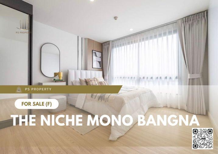 รูป ขายด่วน 🔥 The Niche Mono Bangna 🔥 ตกแต่งสวยครบ เดินทางสะดวก ใกล้ BTS บางนา - รูปที่ 1/11