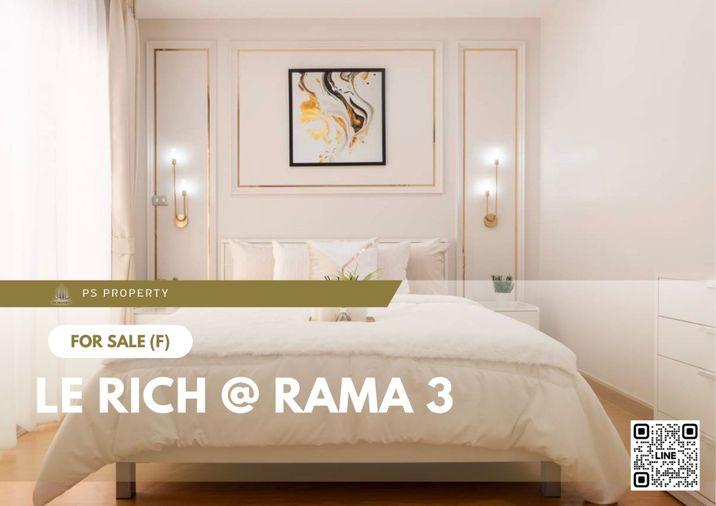 รูป ขายด่วน 📍 Le Rich @ Rama 3 📍 ตกแต่งสวยครบ ใกล้ BTS และ BRT ช่องนนทรี - รูปที่ 1/8