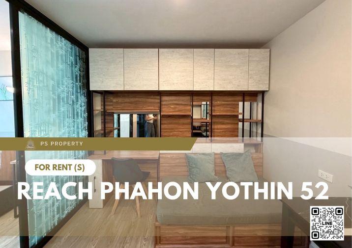 รูป ให้เช่า ✨ REACH Phahon Yothin 52 ✨ ใกล้ BTS สะพานใหม่ เฟอร์นิเจอร์ และ เครื่องใช้ไฟฟ้าครบ  - รูปที่ 1/9
