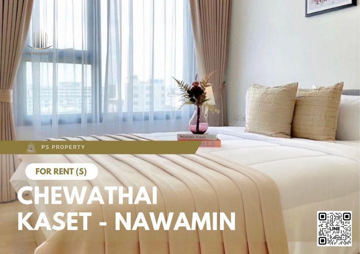 รูป ให้เช่า ✨ Chewathai Kaset - Nawamin ✨ เฟอร์นิเจอร์ และ เครื่องใช้ไฟฟ้าครบ ใกล้ Major รัชโยธิน - รูปที่ 1/13
