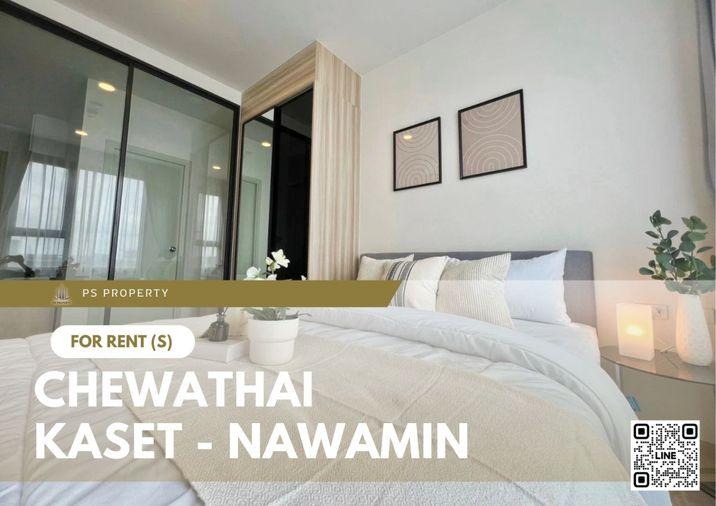 รูป ให้เช่า ✨ Chewathai Kaset - Nawamin ✨ เฟอร์นิเจอร์ และ เครื่องใช้ไฟฟ้าครบ ใกล้ Major รัชโยธิน - รูปที่ 1/17