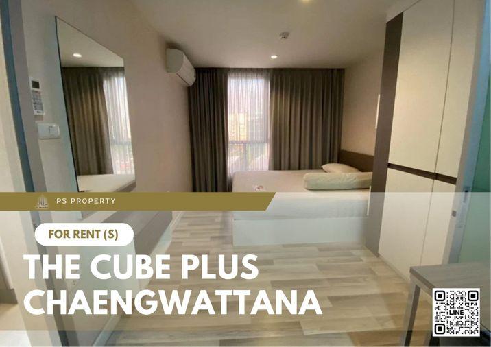 รูป ให้เช่า 🔺The Cube Plus Chaengwattana🔺ห้องสวย บิ้วอิน เฟอร์ครบ พร้อมเข้าอยู่ 🚆ใกล้ BTS สายสีชมพู 150 m - รูปที่ 1/7