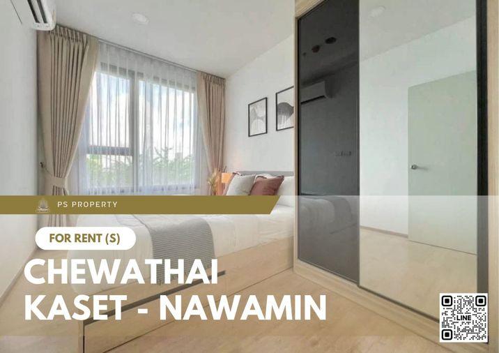 รูป ให้เช่า 📍 Chewathai Kaset - Nawamin 📍 เฟอร์นิเจอร์ และ เครื่องใช้ไฟฟ้าครบ ใกล้ Central ลาดพร้าว - รูปที่ 1/11