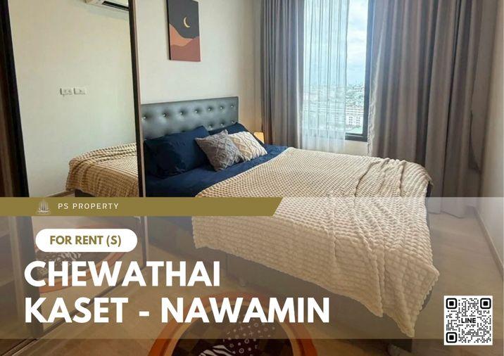 รูป ให้เช่า ✨ Chewathai Kaset - Nawamin ✨ เฟอร์นิเจอร์ และ เครื่องใช้ไฟฟ้าครบ ใกล้ Major รัชโยธิน - รูปที่ 1/8