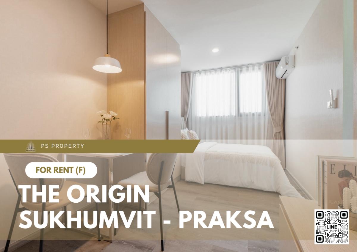 รูป ให้เช่า ✨ The Origin Sukhumvit - Praksa ✨ เฟอร์นิเจอร์ และ เครื่องใช้ไฟฟ้าครบ ใกล้ BTS แพรกษา - รูปที่ 1/10