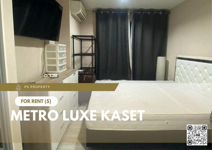 รูป ให้เช่า 📍 Metro Luxe Kaset 📍 เฟอร์นิเจอร์ และ เครื่องใช้ไฟฟ้าครบ ใกล้ ม.เกษตรศาสตร์ บางเขน - รูปที่ 1/6