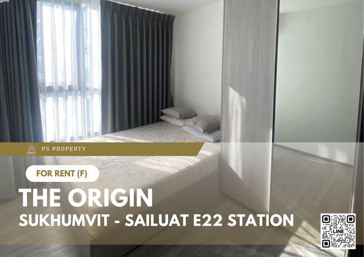 รูป ให้เช่า 📍 THE ORIGIN SUKHUMVIT - SAILUAT E22 STATION 📍 ใกล้ BTS สายลวด เฟอร์นิเจอร์ และ เครื่องใช้ไฟฟ้าครบ  - รูปที่ 1/10