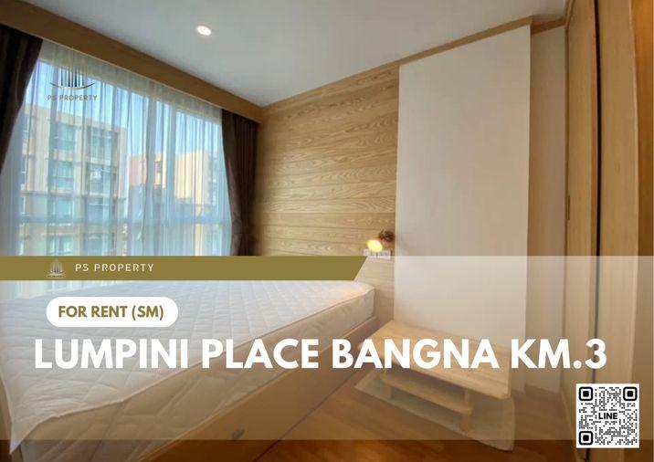รูป ให้เช่า 📍 Lumpini Place Bangna Km.3 📍 2 ห้องนอน เฟอร์นิเจอร์ และ เครื่องใช้ไฟฟ้าครบ ใกล้ MRT ศรีเอี่ยม - รูปที่ 1/10
