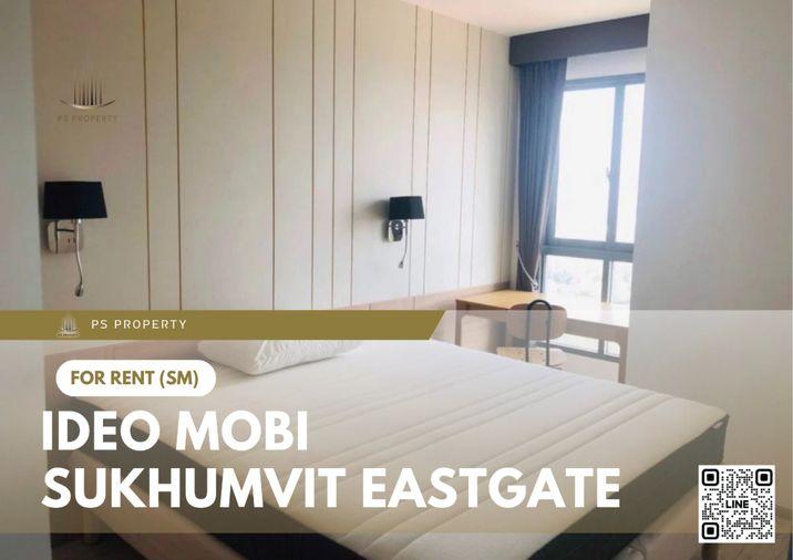 รูป ให้เช่า ✨ IDEO Mobi Sukhumvit Eastgate ✨ เฟอร์นิเจอร์ และ เครื่องใช้ไฟฟ้าครบ ใกล้ BTS บางนา - รูปที่ 1/9