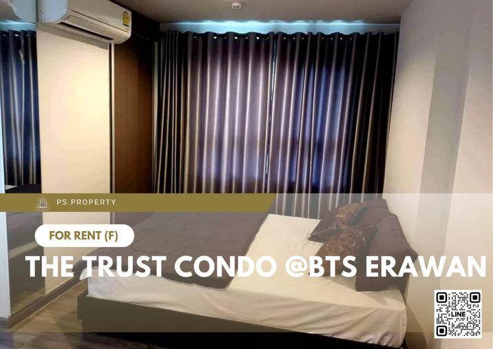 picture For rent 📍 The Trust Condo @BTS Erawan 📍 Fully furnished with appliances. Near BTS Erawan. - 1/5