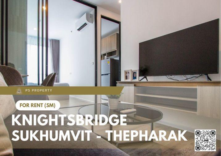 รูป ให้เช่า 🔥 Knightsbridge Sukhumvit - Thepharak 🔥 เฟอร์นิเจอร์ และ เครื่องใช้ไฟฟ้าครบ ใกล้ MRT ทิพวัล - รูปที่ 1/8