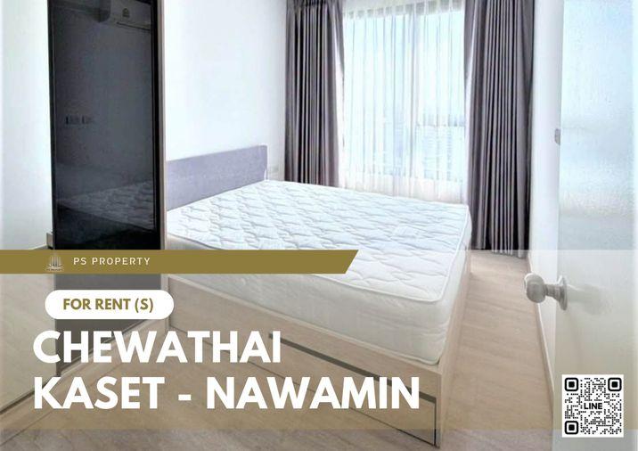 รูป ให้เช่า 🔥 Chewathai Kaset - Nawamin 🔥 เฟอร์นิเจอร์ และ เครื่องใช้ไฟฟ้าครบ ใกล้ ม.เกษตรศาตร์บางเขน - รูปที่ 1/6