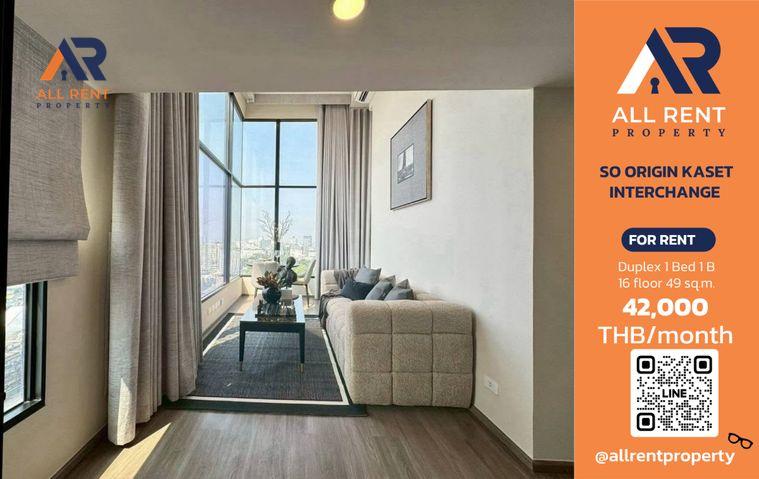 picture 🔥 For Rent: SO ORIGIN KASET INTERCHANGE | Kaset Area | Duplex 1 Bed 49 sqm | 16th Floor | 42,000 THB/month - 1/10